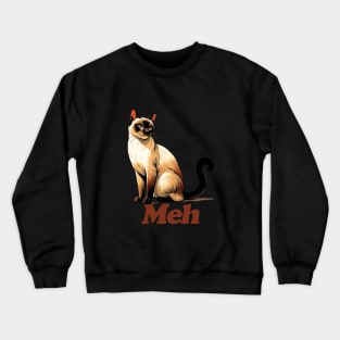 Meh Siamese Cat Crewneck Sweatshirt